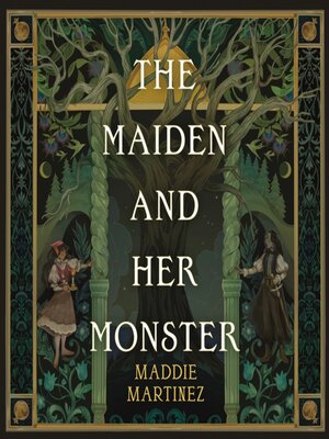 cover image of The Maiden and Her Monster